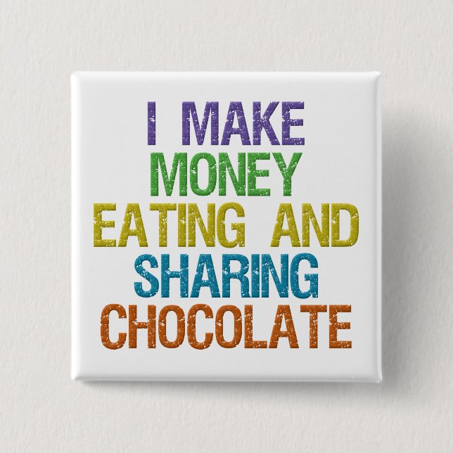 Make Money 15 Cm Square Badge (Front)