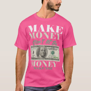 Make Money Dollar Cash Millionaire Cryptocurrency T-Shirt