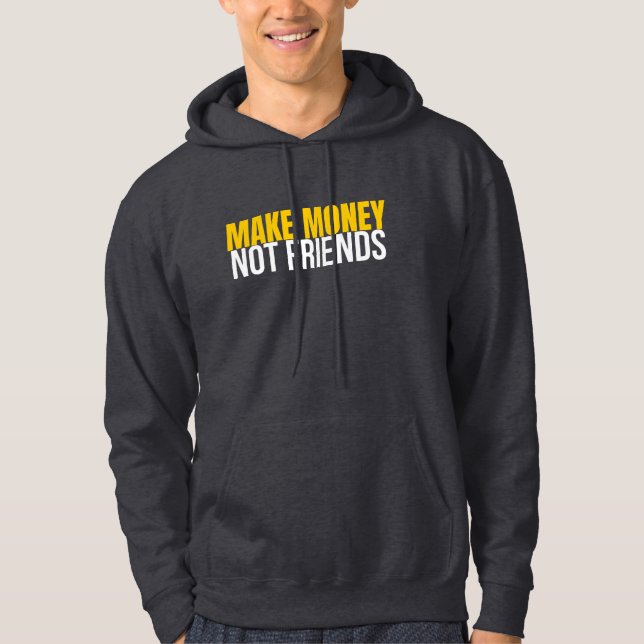 Make Money Not Friends Hustle Shirt (Front)