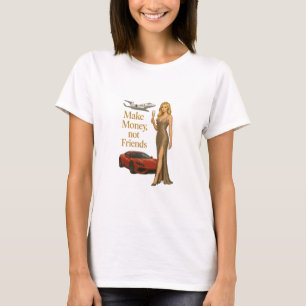 Make Money Not Friends Luxury Illustration T-Shirt