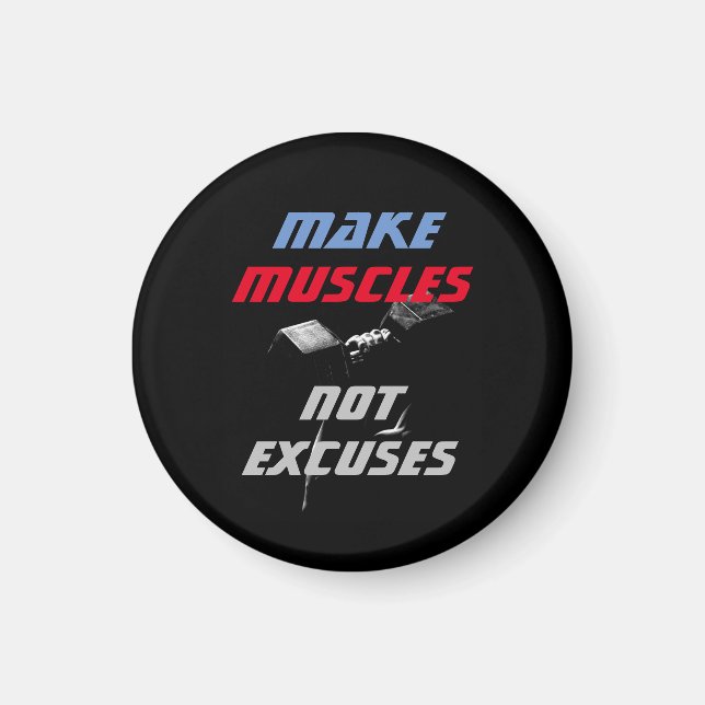 Make Muscles Bodybuilding Fitness Motivational Magnet (Front)
