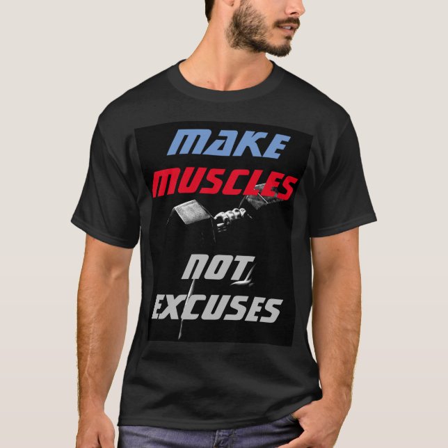 Make Muscles Bodybuilding Fitness Motivational T-Shirt (Front)