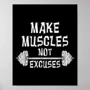 Make Muscles Not Excuses Gym Motivational Gift Fit Poster