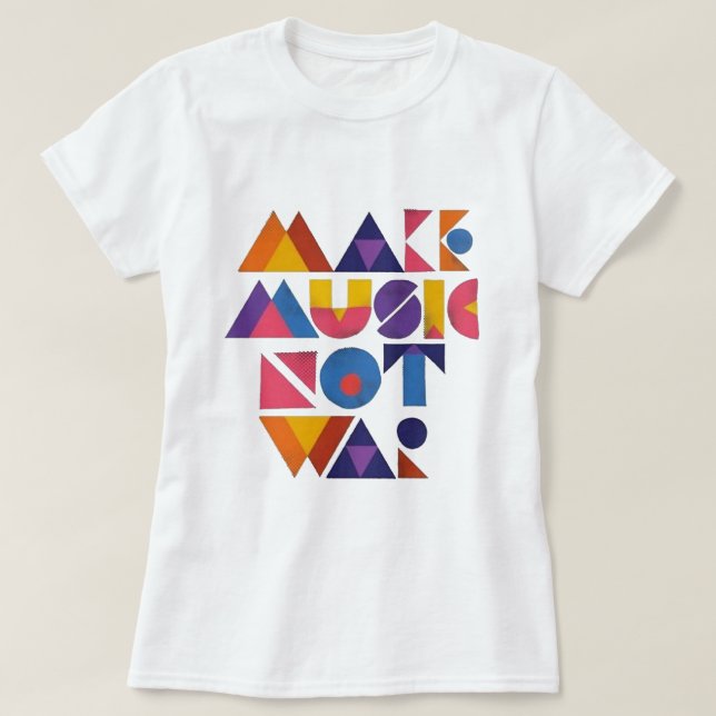 Make Music Not War T-Shirt (Design Front)