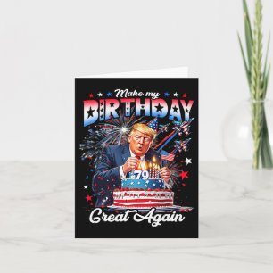 Make My Birthday Great Again1 Card