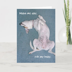 "Make my day, rub my belly." Card