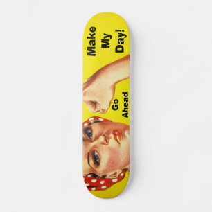 Make My Day! Skateboard