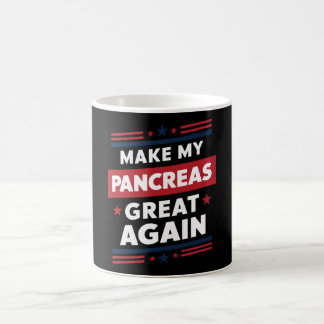 Make My Pancreas Great Again Diabetes Awareness Coffee Mug
