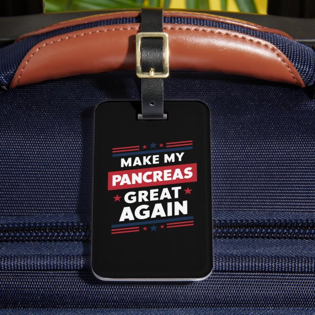 Make My Pancreas Great Again Diabetes Awareness Luggage Tag (Front Insitu 2)