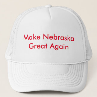 Make Nebraska Great Again Trucker Hat