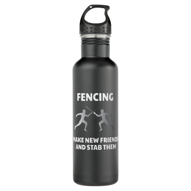Make New Friends Fencing Fencer Epee 710 Ml Water Bottle (Front)