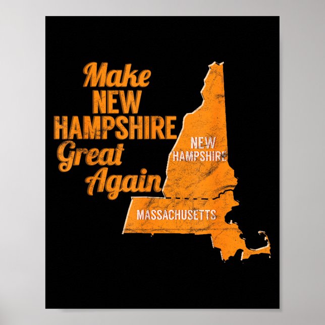 Make New Hampshire Great Again Build A Wall  Poster (Front)