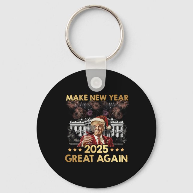 Make New Year 2025 Great Again Funny Trump Wine Ne Key Ring (Front)