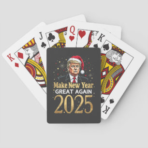 Make New Year Great Again 2025 Trump inauguration Playing Cards