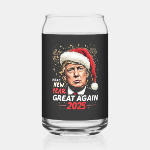 Make New Year Great Again 2025 Trump New Eve Can Glass