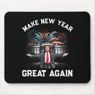 Make New Year Great Again Happy New Years Eve Day  Mouse Mat