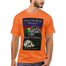 Make No Bones About It, T-shirt by Ann Charles