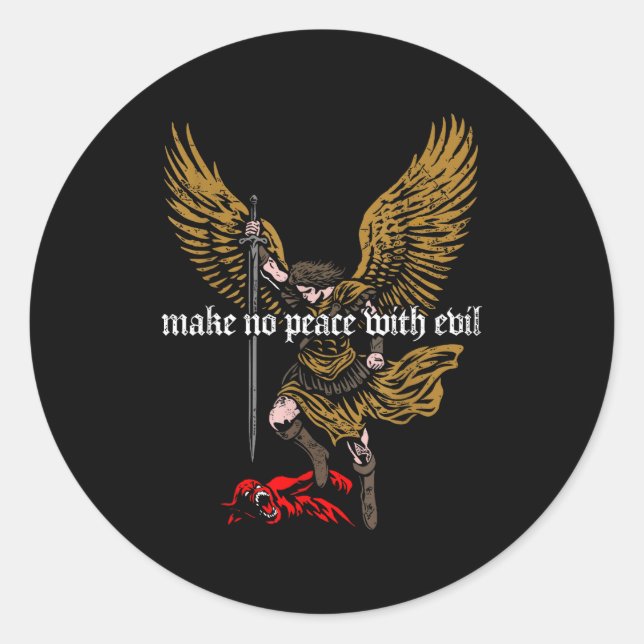 Make No Peace With Evil Archangel Michael Design  Classic Round Sticker (Front)