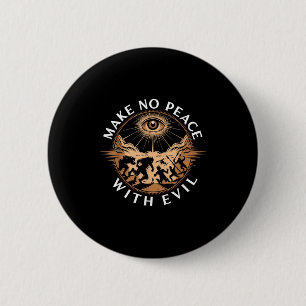 Make No Peace With Evil Archangel Michael Jesus Go 6 Cm Round Badge