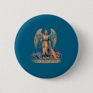 Make No Peace With Evil Archangel Michael Jesus Go 6 Cm Round Badge