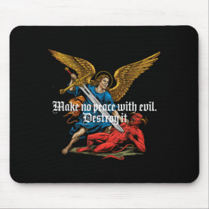 Make No Peace With Evil Archangel Michael Jesus Go Mouse Mat