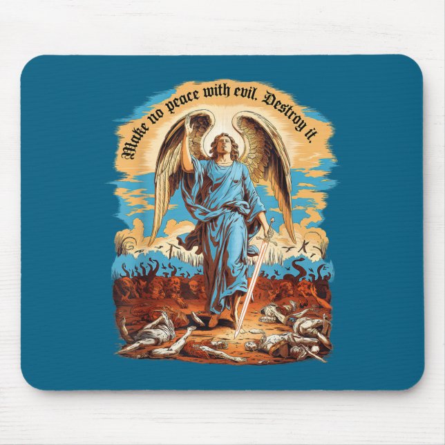 Make No Peace With Evil Archangel Michael Jesus Go Mouse Mat (Front)