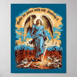 Make No Peace With Evil Archangel Michael Jesus Go Poster