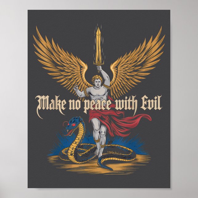 Make No Peace With Evil Archangel Michael Jesus Go Poster (Front)