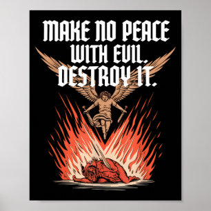 Make No Peace With Evil Archangel Michael Jesus Go Poster