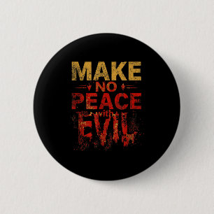 Make No Peace With Evil Archangel Warrior, Defend 6 Cm Round Badge