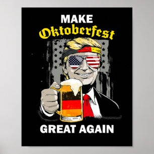 Make Oktoberfest Great Again Trump Germany Beer Pr Poster