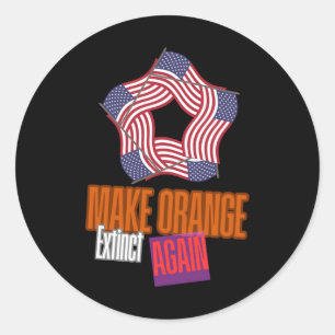 Make Orange Extinct Again Sticker