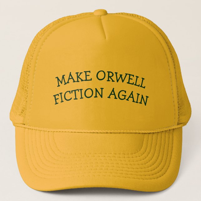 MAKE ORWELL FICTION AGAIN Cap, bowed printing Trucker Hat (Front)