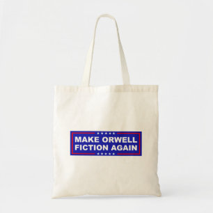 Make Orwell Fiction Again Tote Bag
