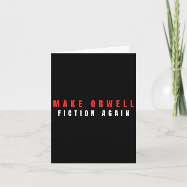 Make Orwell Fiction Again Trump  Card (Front)