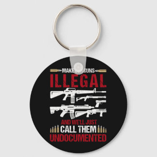 Make Our Guns Illegal And We'll Just Call Them Key Ring