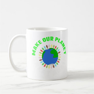 Make Our Planet Great Again Coffee Mug
