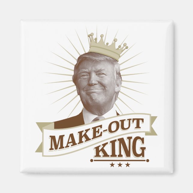 Make-Out King Magnet (Front)