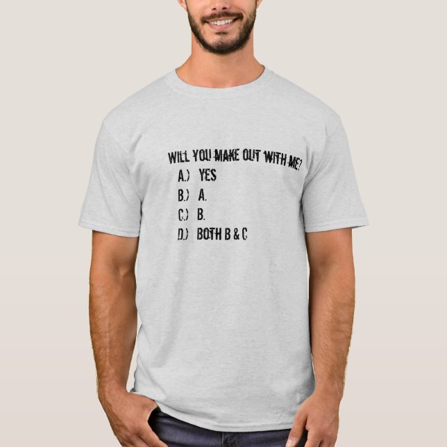 Make Out??? T-Shirt (Front)