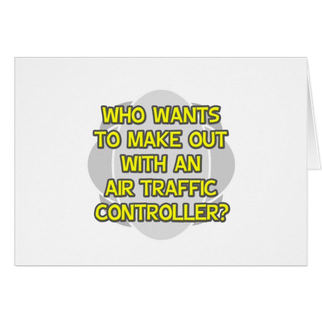 Make Out With an Air Traffic Controller (Front Horizontal)