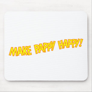 make pappy happy mouse mat