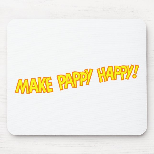 make pappy happy mouse mat (Front)