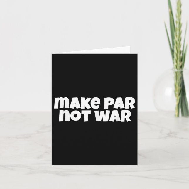 Make Par Not War Golf Handicap Tee Putter Driver B Card (Front)