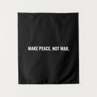 Make peace not war black white text minimalist
