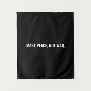 Make peace not war black white text minimalist tapestry