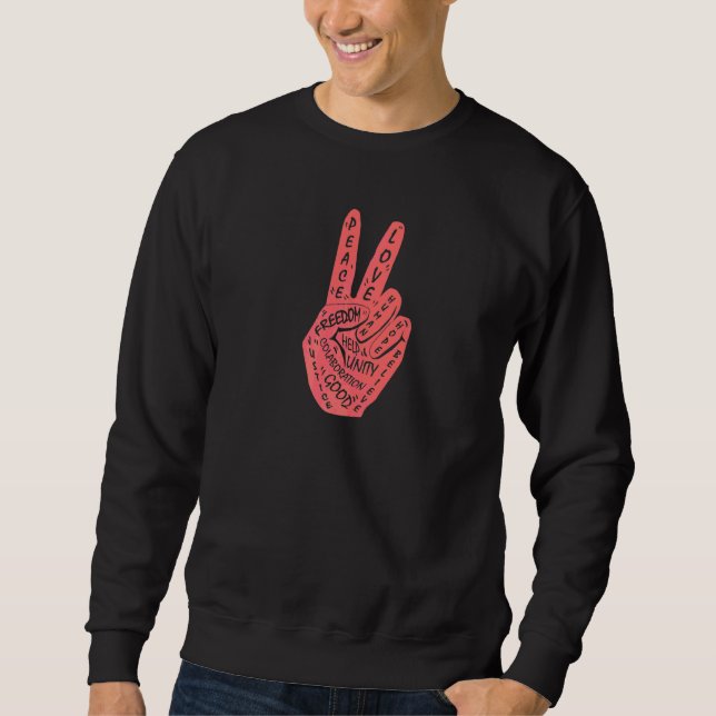 Make Peace Not War  Peace Hand Sign  14 Sweatshirt (Front)