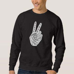 Make Peace Not War Peace Hand Sign 16 Sweatshirt