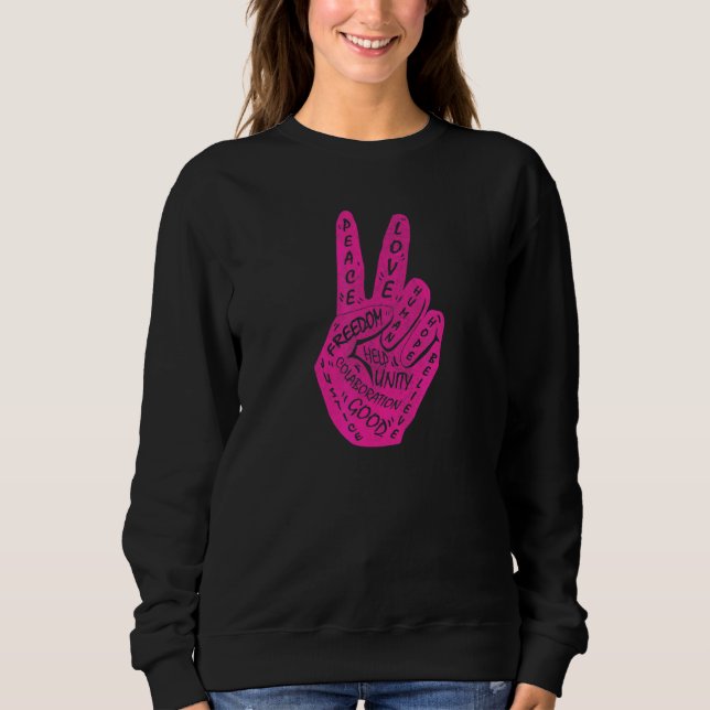 Make Peace Not War  Peace Hand Sign 17 Sweatshirt (Front)
