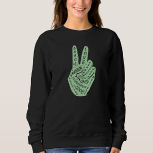 Make Peace Not War Peace Hand Sign 4 Sweatshirt
