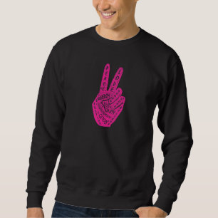 Make Peace Not War Peace Hand Sign 5 Sweatshirt